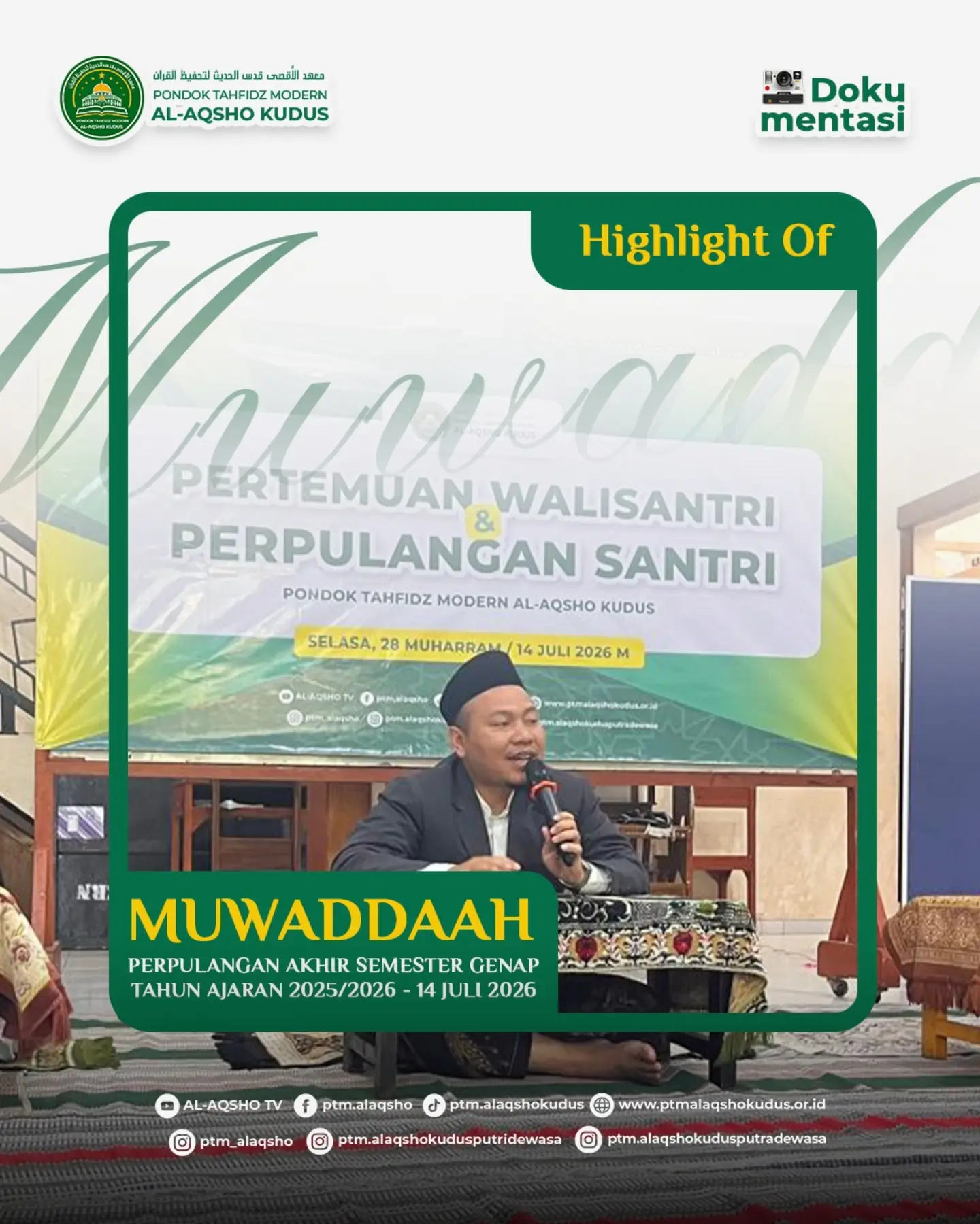 Suasana Muwadda'ah dan Pertemuan Wali Santri Akhir Semester Genap Pondok Tahfidz Modern Al-Aqsho Kudus sebelum santri menjalani liburan 14–25 Juli 2026.