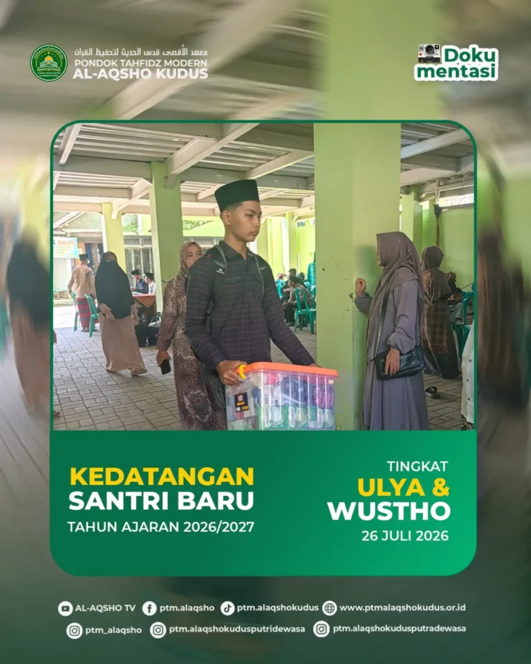 Suasana penyambutan santri baru di Pondok Tahfidz Modern Al-Aqsho Kudus pada awal Tahun Ajaran 2026/2027.