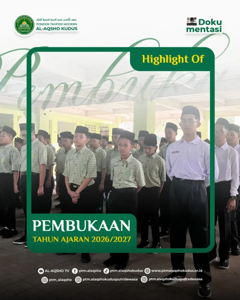 Suasana Pembukaan Tahun Ajaran 2026/2027 di Pondok Tahfidz Modern Al-Aqsho Kudus bersama santri dan dewan guru.