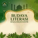 Budaya Literasi di Kalangan Santri - Pondok Tahfidz Al-Aqsho Kudus