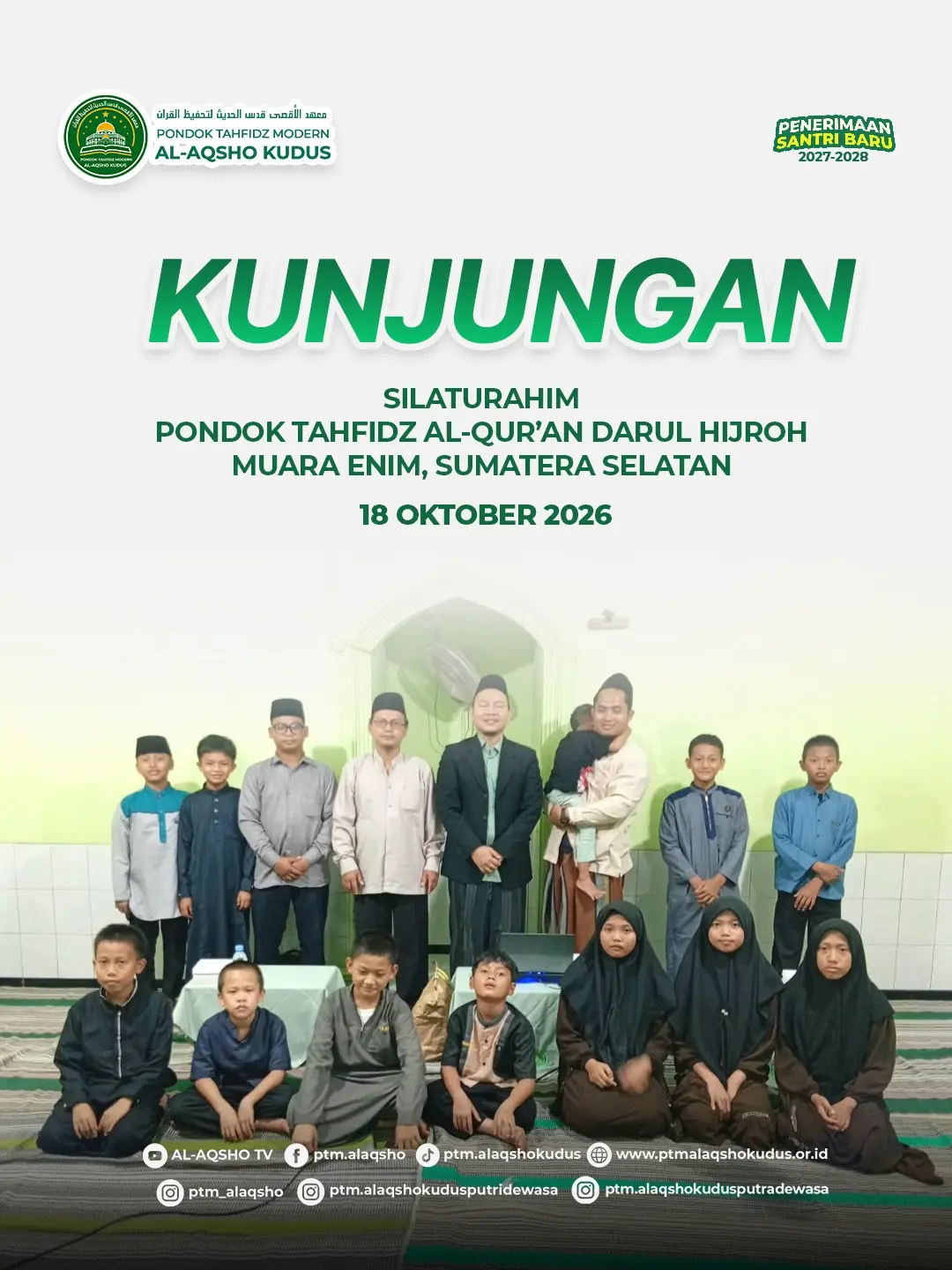 Pondok Tahfidz Modern Al-Aqsho Kudus menerima kunjungan silaturahim Pondok Tahfidz Al-Qur’an Darul Hijroh Muara Enim pada 18 Oktober 2026.