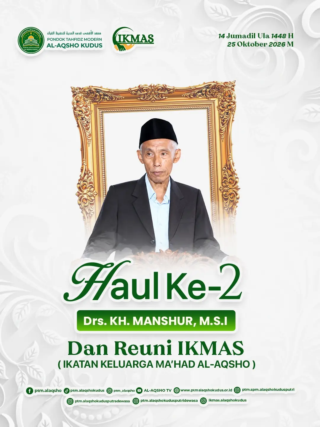 Poster Haul ke-2 Drs. KH. Manshur, M.S.I. dan Reuni IKMAS Al-Aqsho